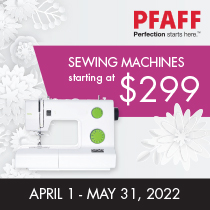 PFAFF May 2022 Promotions - Mothers Day Sale